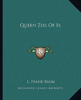 Queen Zixi Of Ix 1162681330 Book Cover