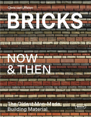 Bricks Now & Then: The Oldest Man-Made Building... 3037682515 Book Cover