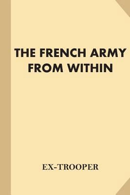The French Army From Within 1539901807 Book Cover