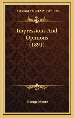 Impressions and Opinions (1891) 1164379232 Book Cover