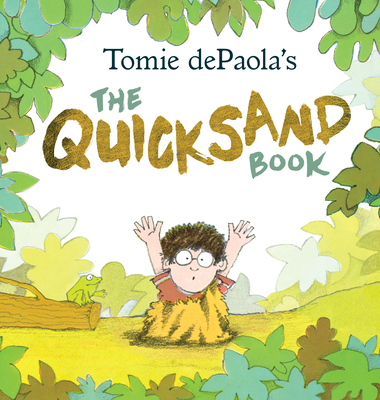 Tomie Depaola's the Quicksand Book 0823445011 Book Cover