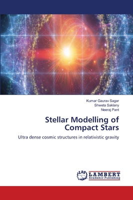 Stellar Modelling of Compact Stars 6209860524 Book Cover