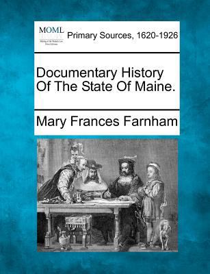 Documentary History of the State of Maine. 1277092044 Book Cover