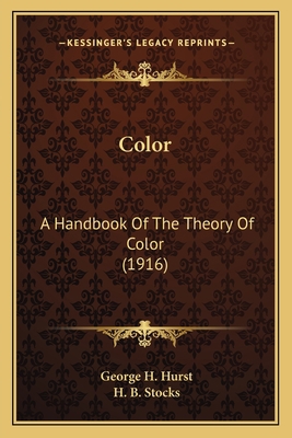 Color: A Handbook Of The Theory Of Color (1916) 1163968072 Book Cover