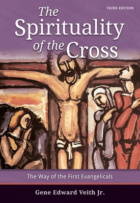 Spirituality of the Cross - Third Edition 0758669593 Book Cover