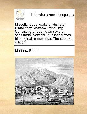 Miscellaneous Works of His Late Excellency Matt... 1171041551 Book Cover