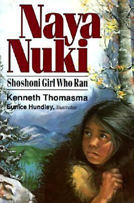 Naya Nuki: Shoshoni Girl Who Ran 0833564366 Book Cover