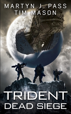 Trident: Dead Siege 1540591786 Book Cover