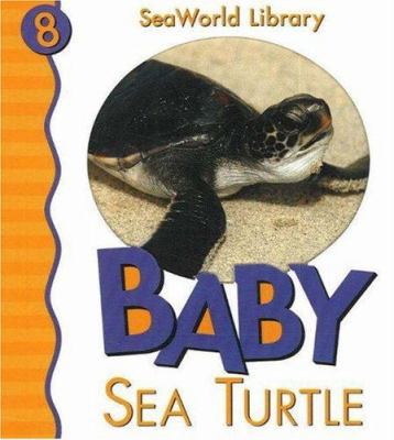 Baby Sea Turtle San Diego Zoo 0824966457 Book Cover