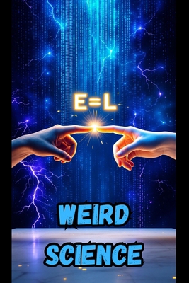 Weird Science B0GY7HJ6B2 Book Cover