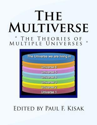 The Multiverse: " The Theories of Multiple Univ... 1519665822 Book Cover