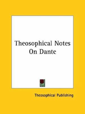 Theosophical Notes On Dante 1425459285 Book Cover