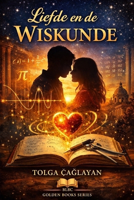 Liefde en de Wiskunde [Dutch] B0GDFPLTJ8 Book Cover