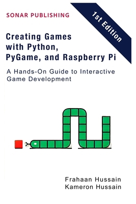 Creating Games with Python, PyGame, and Raspber... B0DPKDX4FD Book Cover