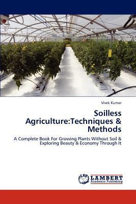 Soilless Agriculture: Techniques & Methods 365919509X Book Cover