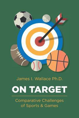 On Target: Comparative Challenges of Sports & G... 1535353694 Book Cover