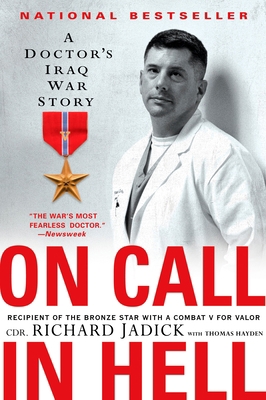 On Call in Hell: A Doctor's Iraq War Story 045122308X Book Cover