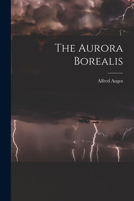 The Aurora Borealis 1017696446 Book Cover