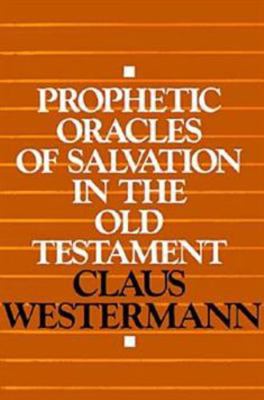 Prophetic Oracles of Salvation in the Old Testa... 0664252397 Book Cover