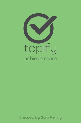 The Topify Method - Green Edition Vol 13: A Qua... 1923447041 Book Cover