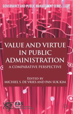 Value and Virtue in Public Administration: A Co... 113738798X Book Cover