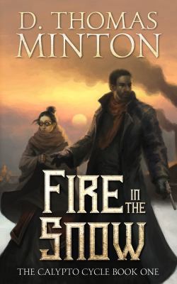 Fire in the Snow 0998304204 Book Cover