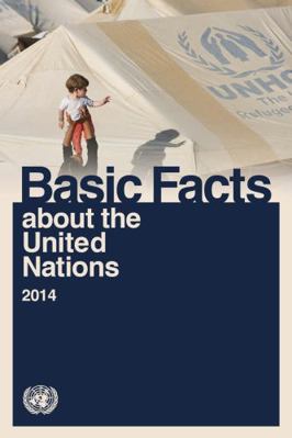 Basic Facts about the United Nations 2014 9211012791 Book Cover