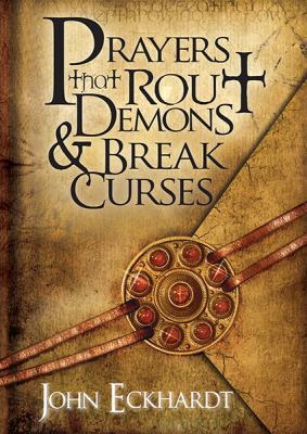 Prayers that Rout Demons & Break Curses 1621366421 Book Cover