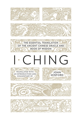 I Ching: The Essential Translation of the Ancie... 0143106929 Book Cover