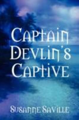 Captain Devlin's Captive 1435714059 Book Cover