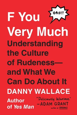 F You Very Much: Understanding the Culture of R... 0143132199 Book Cover