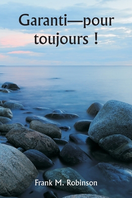 Garanti-pour toujours ! [French] 9357338748 Book Cover