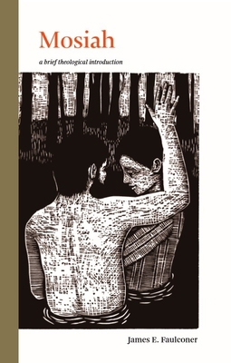 Mosiah: A Brief Theological Introduction 084250012X Book Cover