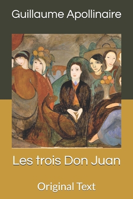 Les trois Don Juan: Original Text [French] B085DPCCD2 Book Cover