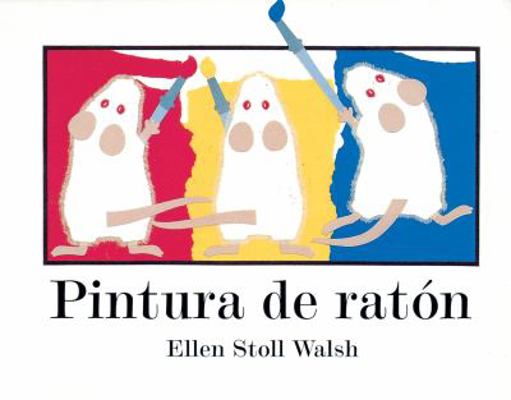 Pintura de raton (Spanish Edition) [Spanish] B009F7ICZO Book Cover