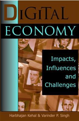 Digital Economy: Impacts, Influences and Challe... 1591403634 Book Cover