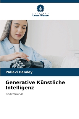 Generative Künstliche Intelligenz [German] 6207414810 Book Cover