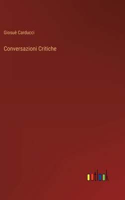 Conversazioni Critiche [Italian] 3368017993 Book Cover
