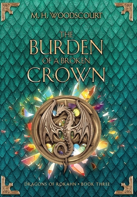 The Burden of a Broken Crown 1959619233 Book Cover