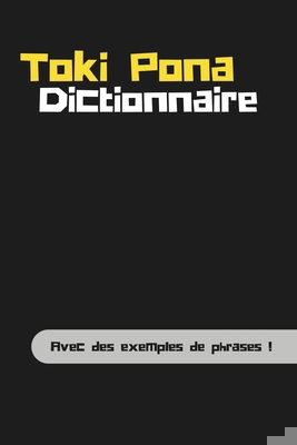Dictionnaire Toki Pona: Apprenez Toki Pona avec... [French] B0CQPKBSR8 Book Cover