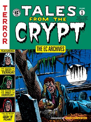 The EC Archives: Tales from the Crypt Volume 1 1506721117 Book Cover