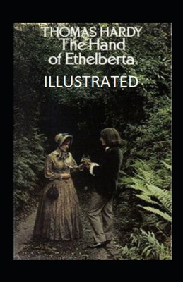 Paperback The Hand of Ethelberta Illustrated Book