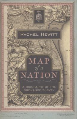 Map of a Nation: A Biography of the Ordnance Su... B005ERMKUC Book Cover