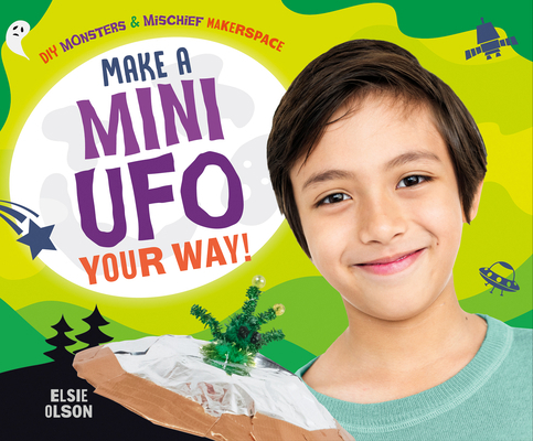 Make a Mini UFO Your Way! 1098211820 Book Cover