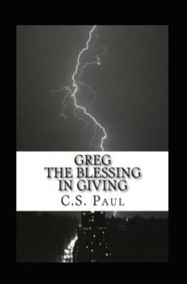 Greg, the blessing in giving 1470106892 Book Cover