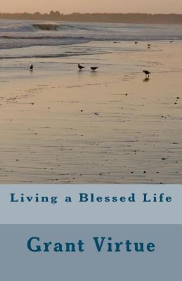 Living a Blessed Life 0615579434 Book Cover