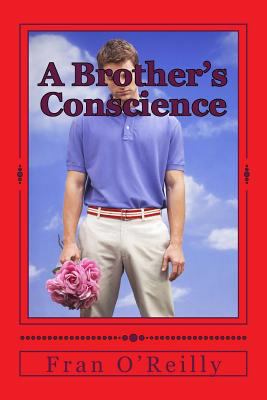 A Brother's Conscience 1518774547 Book Cover