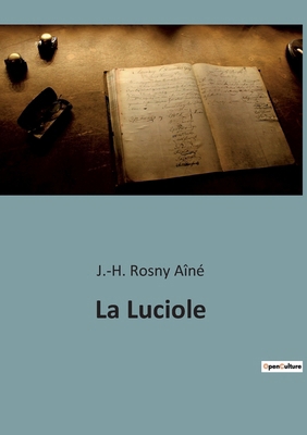 La Luciole: Une idylle poétique illuminée par l... [French] 2382745711 Book Cover