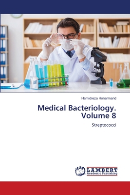 Medical Bacteriology. Volume 8 6207995066 Book Cover