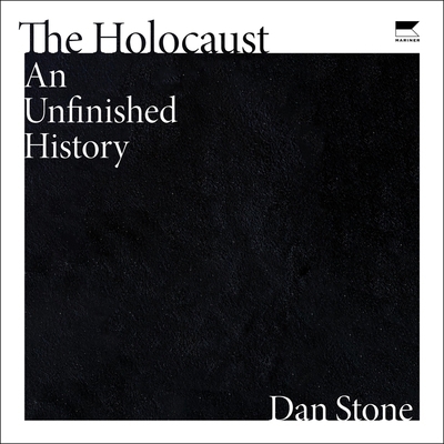 The Holocaust: An Unfinished History B0CGH4Z4VP Book Cover